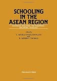 Schooling in the ASEAN region : primary and secondary education in Indonesia, Malaysia, the Philippines, Singapore and Thailand
