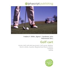 Golf cart: Vehicle, Golf, Golf club (equipment), Golf course, Walking, Electric vehicle, Gasoline, Neighborhood Electric Vehicle, Transport subtitle
