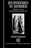Journeymen in Murder: Assassin in English Renaissance Drama