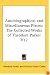 Autobiographical and Miscellaneous Pieces: The Collected Works of Theodore Parker V12