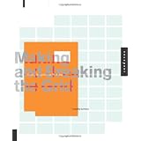 Making and Breaking the Grid: A Graphic Design Layout Workshop ~ Timothy Samara