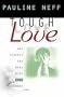 Tough Love (Revised Edition): How Parents Can Deal with Drug Abuse