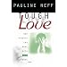Tough Love (Revised Edition): How Parents Can Deal with Drug Abuse