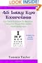 45 Lazy Eye Exercises: Eye Patch Exercises To Improve Vision for Those Who Suffer From Amblyopia