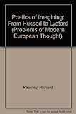 Poetics of imagining : from Husserl to Lyotard
