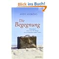 Die Begegnung: Manchmal muss man die Dinge nur ein bisschen anders sehen