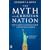 The Myth of a Christian Nation: How the Quest for Political Power Is Destroying the Church