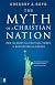 The Myth of a Christian Nation: How the Quest for Political Power Is Destroying the Church