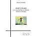 Ren� Girard, un allum� qui se prend pour un phare