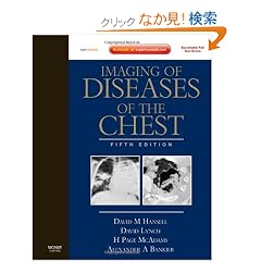 Imaging of Diseases of the Chest: Expert Consult - Online and Print, 5e