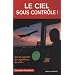 Le ciel sous contr�le !