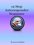 12 Step Autoresponder Sequence