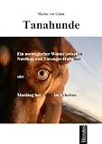 41AvmjveicL. SL160 Tanahunde Ein Winter zwischen Norkap und Varanger Halbinsel oder Mushing bei 38°C im Schatten
