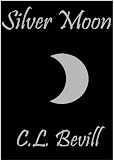 Silver Moon (Moon Trilogy Part III)