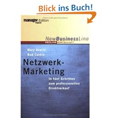 Netzwerk Marketing. In f�nf Schritten zum professionellen Direktverkauf