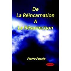 De La Reincarnation a La Resurrection