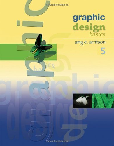 Graphic Design Basics 5th (fifth) Edition by Arntson, Amy E. [2006]