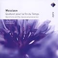 Messiaen : Quatuor Pour La Fin Du Temps [Quartet For The End Of Time]