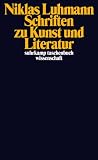 Schriften zu Kunst und Literatur (suhrkamp taschenbuch wissenschaft) - Niklas Luhmann