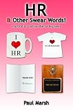 HR and Other Swear Words!
