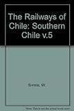 The railways of Chile