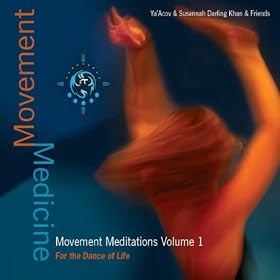 Movement Medicine: Movement Meditations 1 - For The Dance of Life (Unabridged)