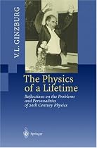 The Physics of a Lifetime: Reflections on the Problems and Personalities of 20th Century Physics