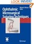 Ophthalmic Microsurgical Suturing Techniques