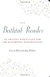 The Bathtub Reader: An Amusing Miscellany for the Discerning Mademoiselle