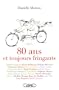 80 ans et toujours fringuants