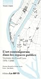 L'art contemporain dans les espaces publics : Territoire du Grand Lyon 1978/2008
