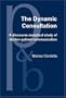 The Dynamic Consultation: A Discourse Analytical Study Of Doctor-patient Communication (Pragmatics and Beyond. New Series)