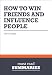 Summary: How to win friends and influence people - Dale Carnegie