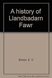 A history of Llandbadarn Fawr