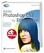 Adobe Photoshop CS3 f�r Fotografen, m. DVD-ROM
