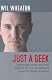Just a Geek by Wil Weaton