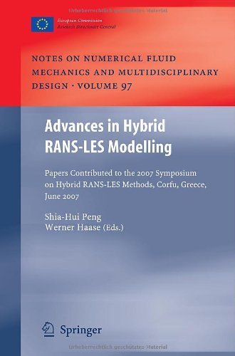 Advances in Hybrid RANS-LES Modelling (Notes on Numerical Fluid Mechanics and Multidisciplinary Design)