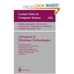 Advances in Database Technologies: ER '98 Workshops on Data Warehousing and Data Mining, Mobile Data Access, and Collaborative Work Support and Spatio-Temporal ... (Lecture Notes in Computer Science)