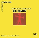 Die Kelten - Alexander Demandt