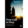 Deep Calls to Deep: Going Further in Prayer