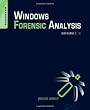 Windows Forensic Analysis DVD Toolkit, Second Edition