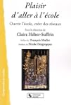 Plaisir d'aller � l'�cole : Ouvrir l'...