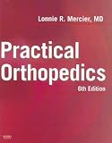 Practical Orthopedics: Text with CD-ROM (Mercier, Practical Orthopedics)