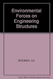 Environmental forces on engineering structures : proceedings of the First International Conference held at Imperial College, London, July 1979