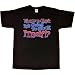 Mens T-Shirt : WHAT DO YOU THINK IT'S GOING TO SUCK ITSELF?