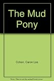 the mud pony: a traditional skidi pawnee tale