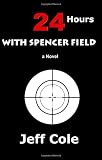 24 Hours With Spencer Field