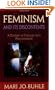 Feminism and Its Discontents: A Century of Struggle with Psychoanalysis