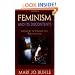 Feminism and Its Discontents: A Century of Struggle with Psychoanalysis