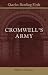 Cromwell's Army: A History of the English Soldier during the Civil Wars, the Commonwealth and the Protectorate